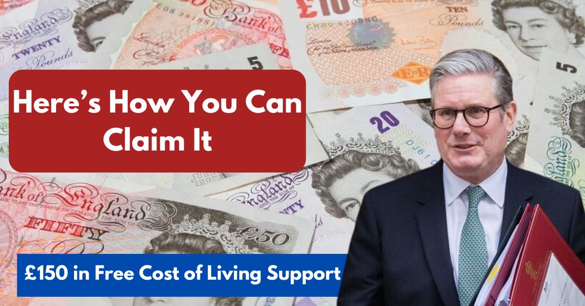 £150 Cost of Living Payment Relief Arrives for UK Families – Find Out How to Benefit