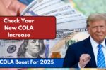 COLA Boost For 2025 – Check Your New COLA Increase From January