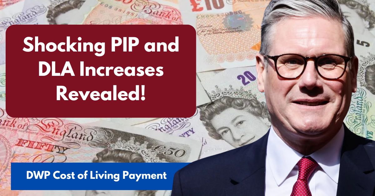 DWP Cost of Living Payment Updates 2025 – Don’t Miss These PIP and DLA Boosts!