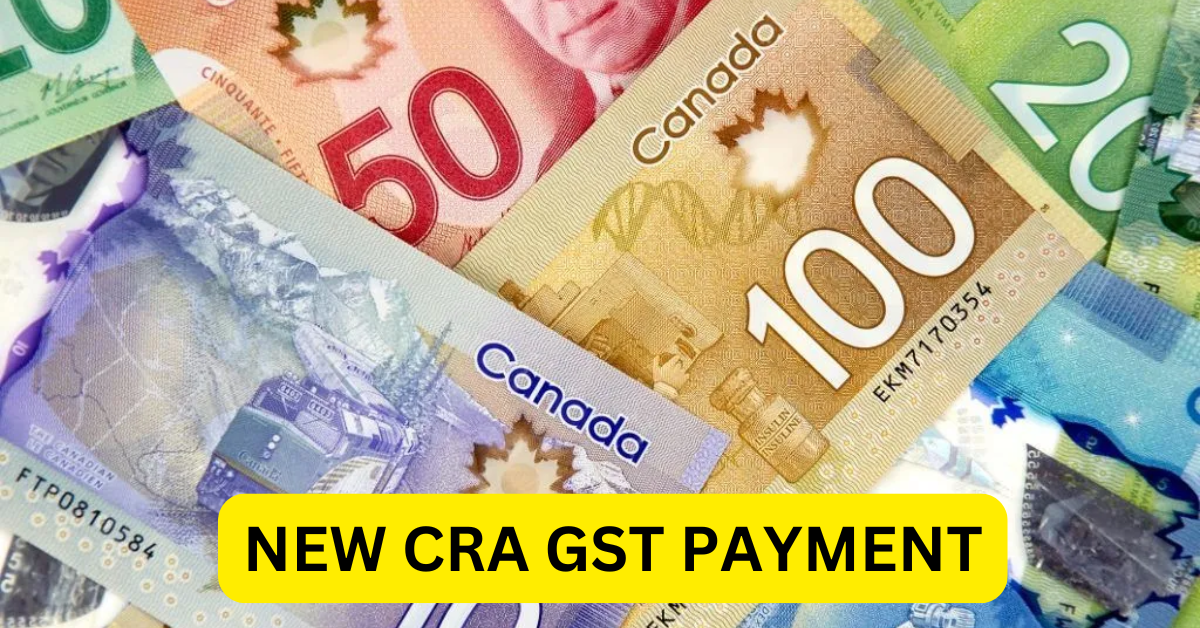 New CRA GST Payment