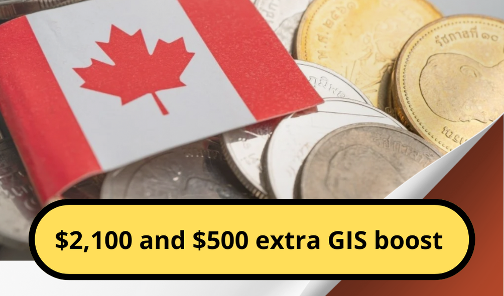 $2,100 + $500 Monthly Extra for Canadian Seniors: How to Qualify for the 2024 GIS Increase