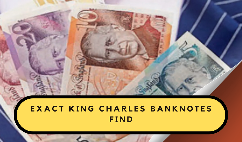 Rare King Charles Banknotes to Look For – One Detail Could Be Worth Over £1,000