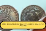 Rare Bicentennial Quarter Worth Nearly $7 Million: 6 Others Worth Over $30 Million