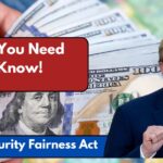 Social Security Fairness Act News 2025: All You Need to Know