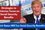 Which States Will Tax Social Security Benefits in 2025?