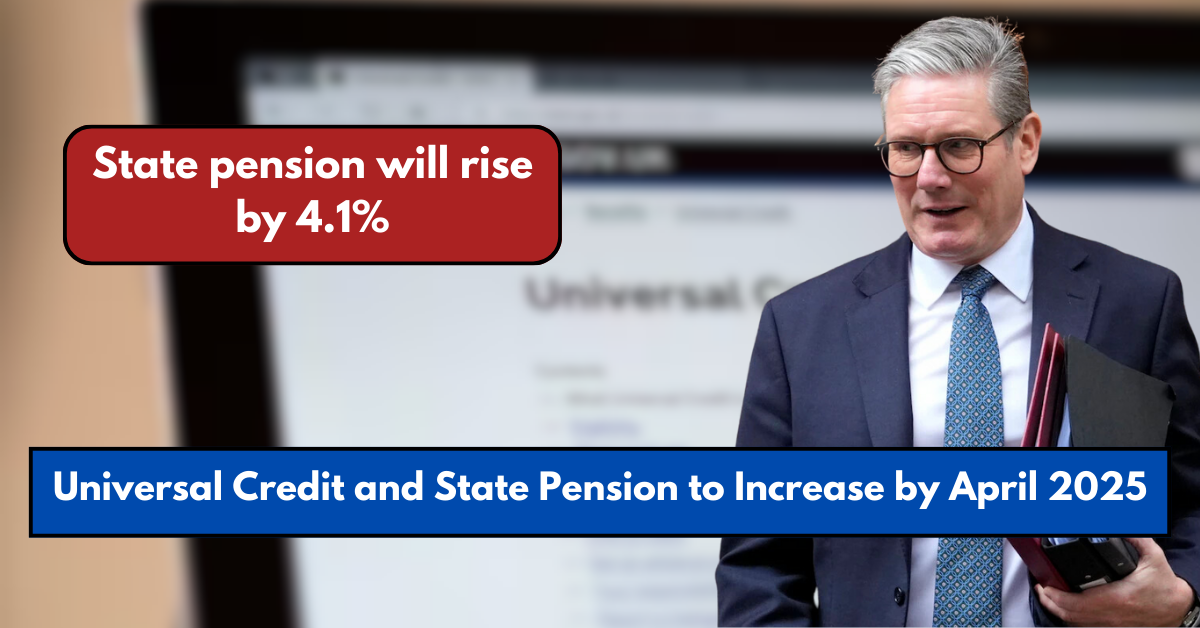 Universal Credit and State Pension to Increase by April 2025